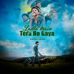 Ladala Main Tera Ho Gaya