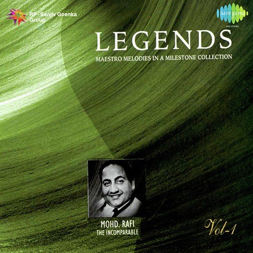 Legends - Mohammed Rafi - The Virtuso - Vol 1