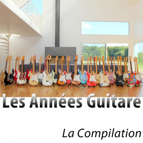 Les années guitare (La compilation - 50 classiques remasterisés)