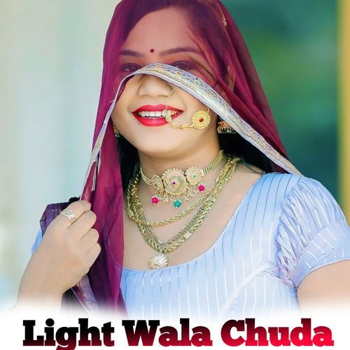 Light Wala Chuda