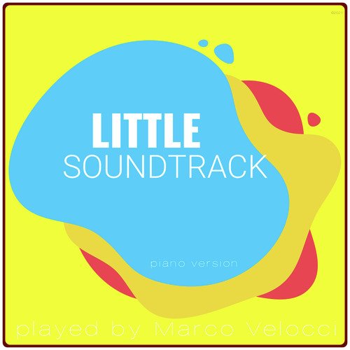 Little Soundtrack (Music Inspired by the Film) (Piano Version)