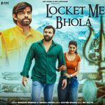 Locket Me Bhola (feat. Prithviraj,Sonika Singh)