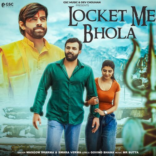 Locket Me Bhola (feat. Prithviraj,Sonika Singh)