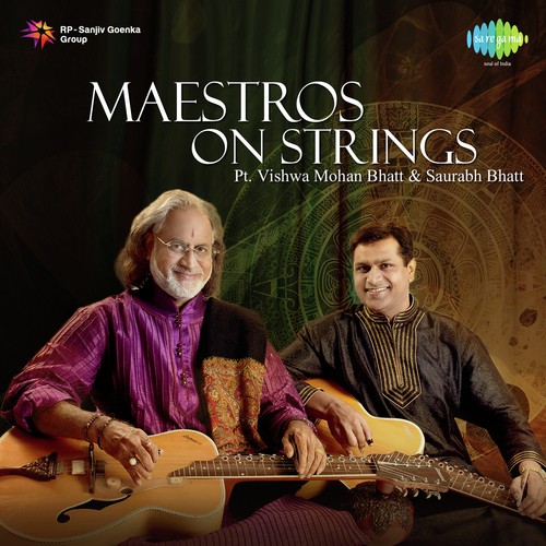 Maestros On Strings - Pt.Vishwa Mohan Bhatt And Saurabh Bhatt