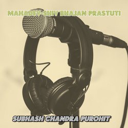 Mahadev-Shiv Bhajan Prastuti