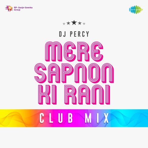 Mere Sapnon Ki Rani Club Mix