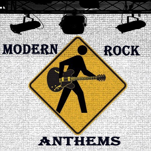 Modern Rock Anthems
