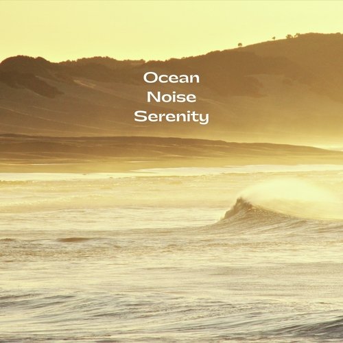 Wave sound & Ocean Noise