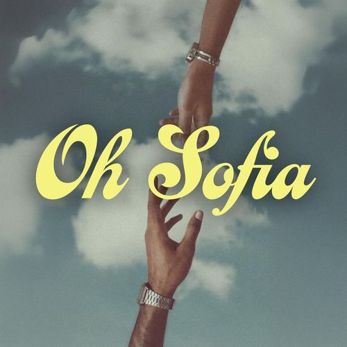 Oh Sofia