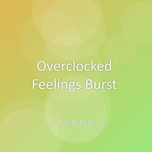 Overclocked Feelings Burst