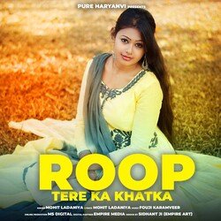 ROOP TERE KA KHATKA-JVsDWAFDUHk