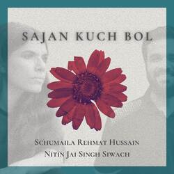 Sajan Kuch Bol-E1E4CTdCYl4