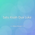 Satu Kisah Dua Luka