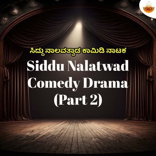 Siddu Nalatwad Comedy Drama, Pt. 2