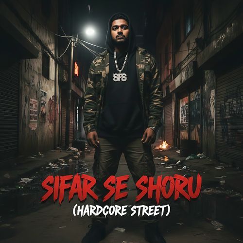 Sifar Se Shoru ((Hardcore Street))