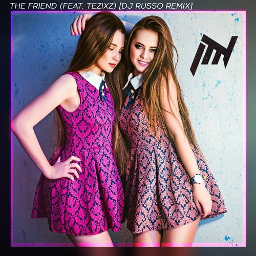 The Friend (feat. TezixZ) [Dj Russo Remix] cover art
