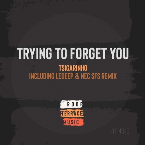Trying to Forget You (Ledeep & Nec Sfs Remix)