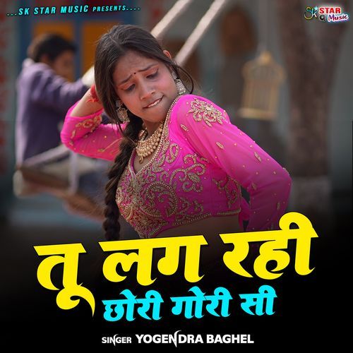 Tu Lag Rhi Chori Gori Si