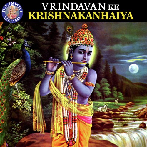 Vrindavan Ke Krishnakanhaiya