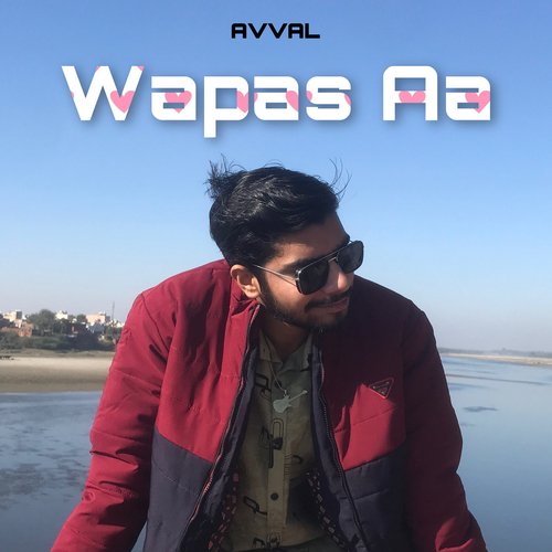 Wapas Aa