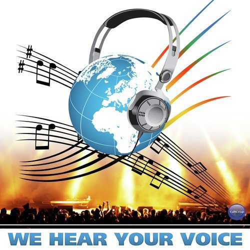 We Hear Your Voice (feat. Andy, Ana Victoria, Ehsan Aman, Ishtar, Sung Bong Choi, Liel Kolet, Momo Loudiyi, Sonu Nigam, Igor Nikolaev & Naser Musa) - Single