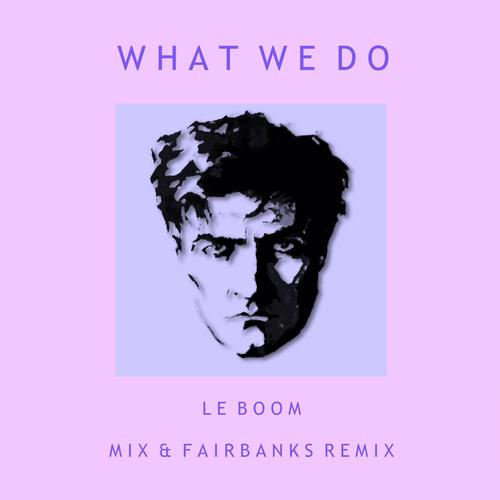What We Do (Remix) [Radio Edit]