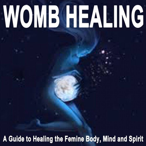 Womanhood Rituals (Moon Blood & Womb Wisdom Meditation) cover art