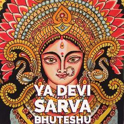 Ya Devi Sarva Bhuteshu-CgMfbiFXenE