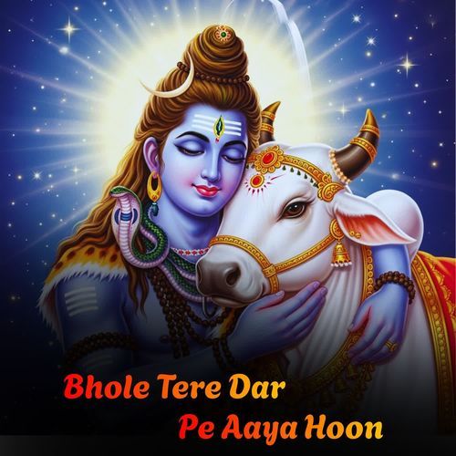 Bhole Tere Dar Pe Aaya Hoon
