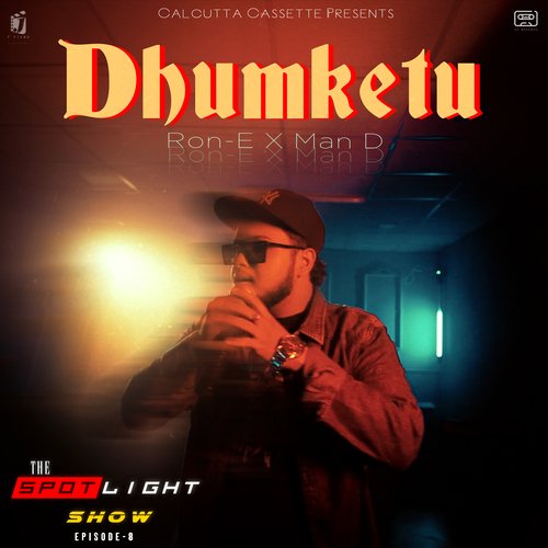 Dhumketu (The Spotlight Show, Episode 8)