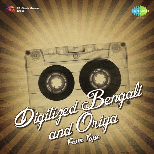 Digitized Bengali And Oriya Songs From Tape