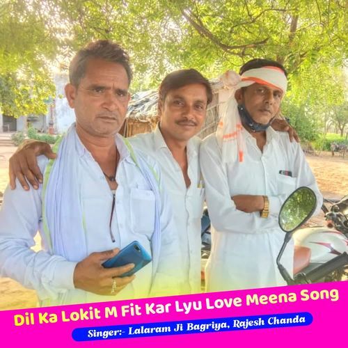 Dil Ka Lokit M Fit Kar Lyu Love Meena Song