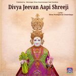 Divya Jeevan Aapi Shreeji