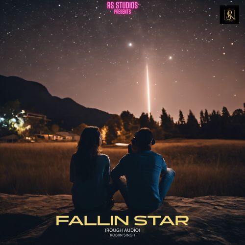 Fallin Star (Rough Audio)