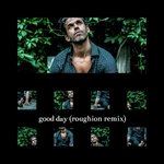 Good Day (Roughion Remix)