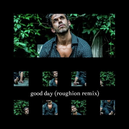 Good Day (Roughion Remix)