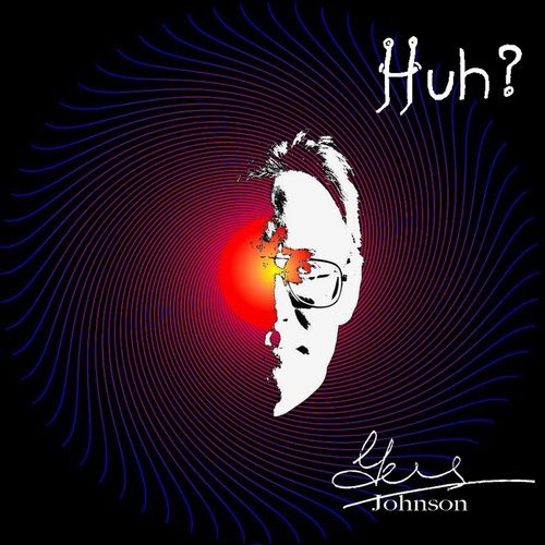 Huh?