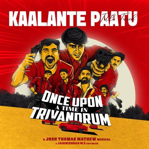 Kaalante Paatu (From "Once Upon A Time In Trivandrum")