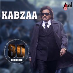 Kabzaa Title Track 8D Audio Song by Santhosh, Bhavyashri Bandimata