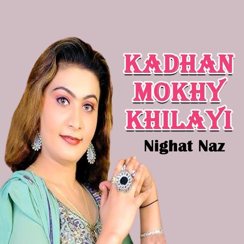 Kadhan Mokhy Khilayi