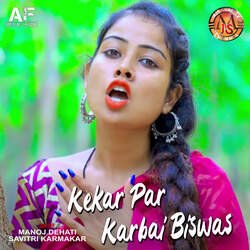 Kekar Par Karbai Biswas-BC8kYxZlYFQ