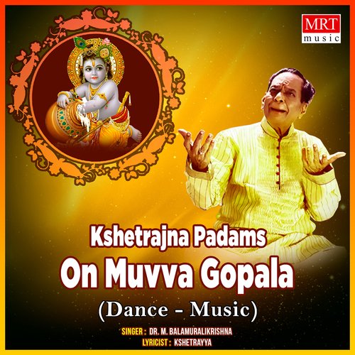 Kshetrajna Padams On Muvva Gopala