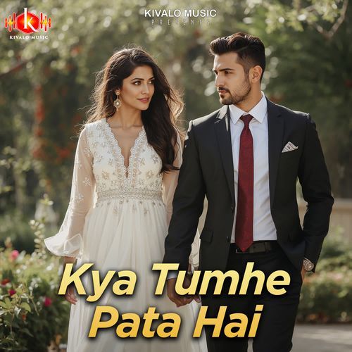 Kya Tumhe Pata Hai