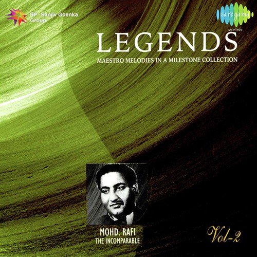 Legends - Mohammed Rafi - The Virtuso - Vol 2