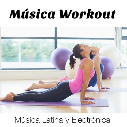 Música Workout: Deep House Vibes con Música Latina y Electrónica para la Concentración y un Mejor Workout Físico para Correr, Fitness, Cardio, Jogging y Ejercicios Aeróbicos_poster_image