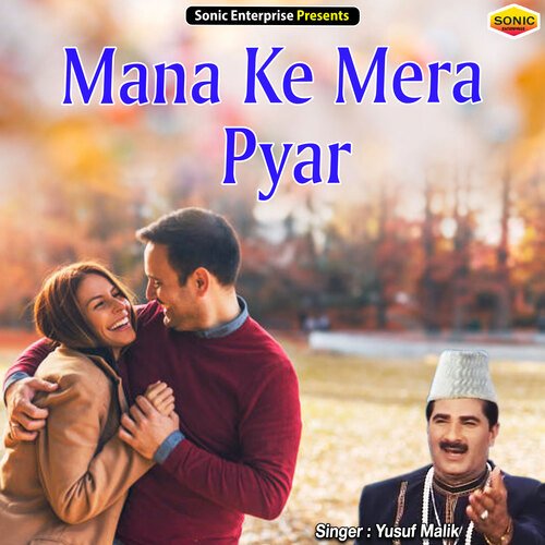 Mana Ke Mera Pyar