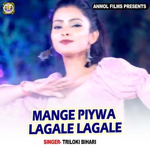 Mange Piywa Lagale Lagale