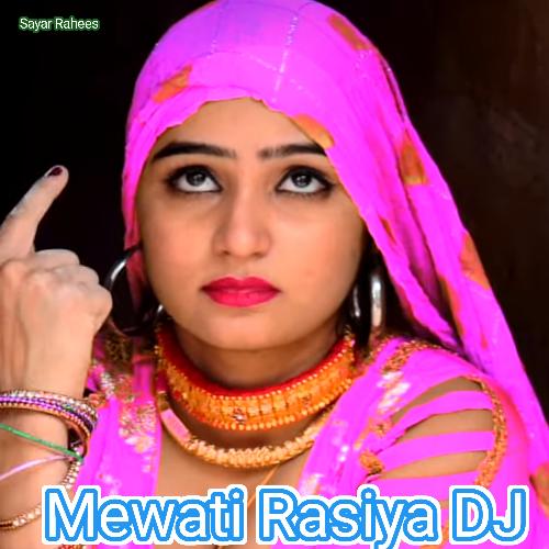 Mewati Rasiya Dj