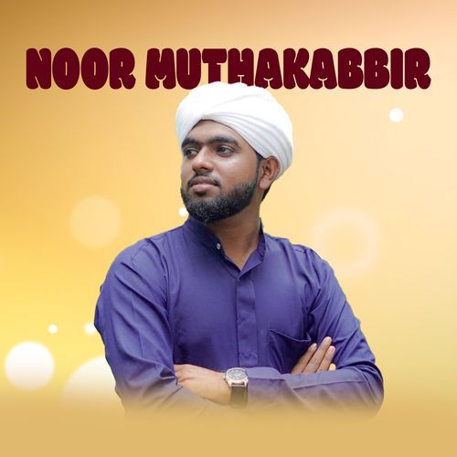 NOOR MUTHAKABBIR