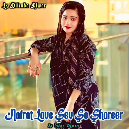 Nafrat Lave Sev So Shareer